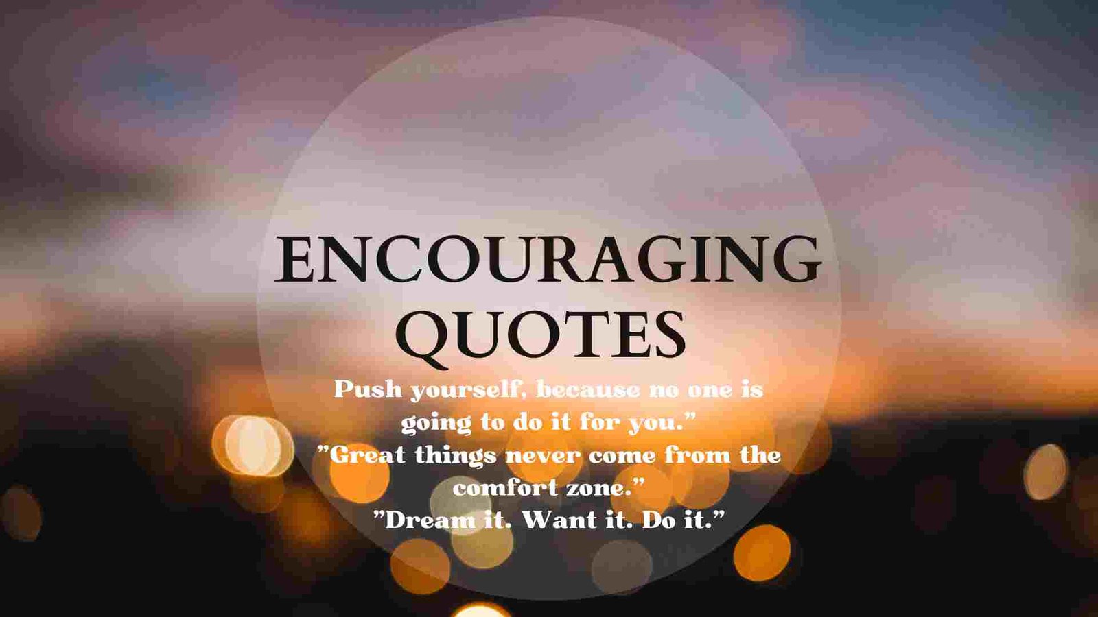 ENCOURAGING QUOTES