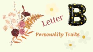 Personality traits of B